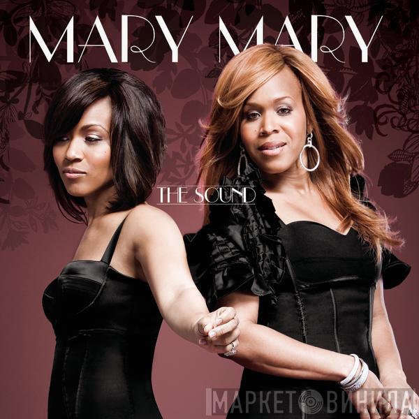 Mary Mary - The Sound