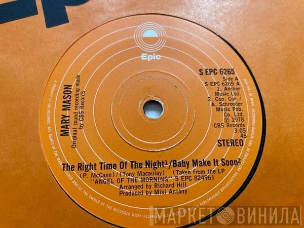 Mary Mason - The Right Time Of The Night/Baby Make It Soon (Medley)