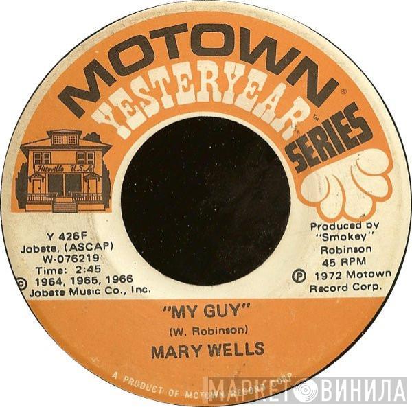  Mary Wells  - My Guy / What's Easy For Two Is So Hard For One