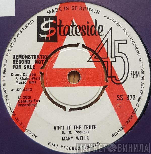 Mary Wells - Ain't It The Truth