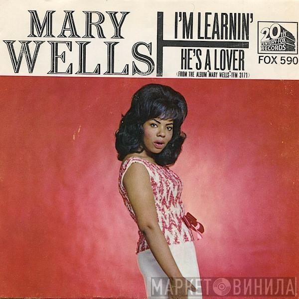 Mary Wells - I'm Learnin' / He's A Lover