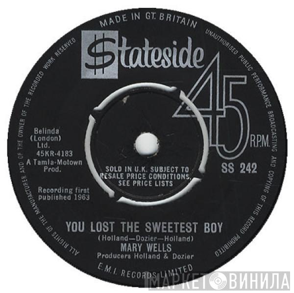 Mary Wells - You Lost The Sweetest Boy / What's Easy For Two Is So Hard For One