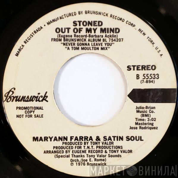 Maryann Farra, Satin Soul - Stoned Out Of My Mind