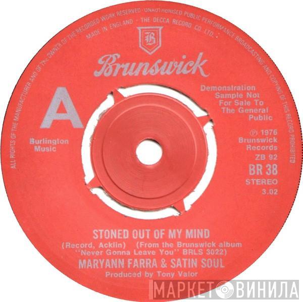 Maryann Farra, Satin Soul - Stoned Out Of My Mind