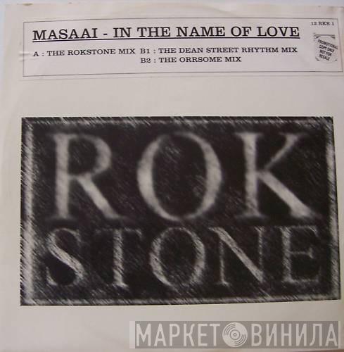 Masaai - In The Name Of Love