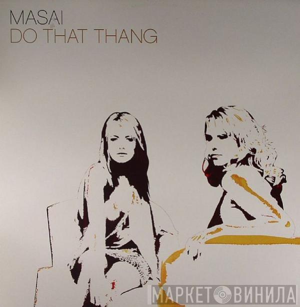 Masai - Do That Thang