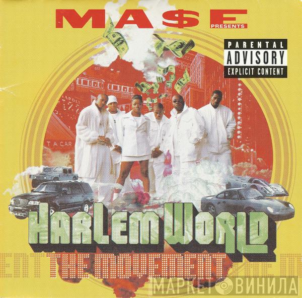 Mase, Harlem World - The Movement