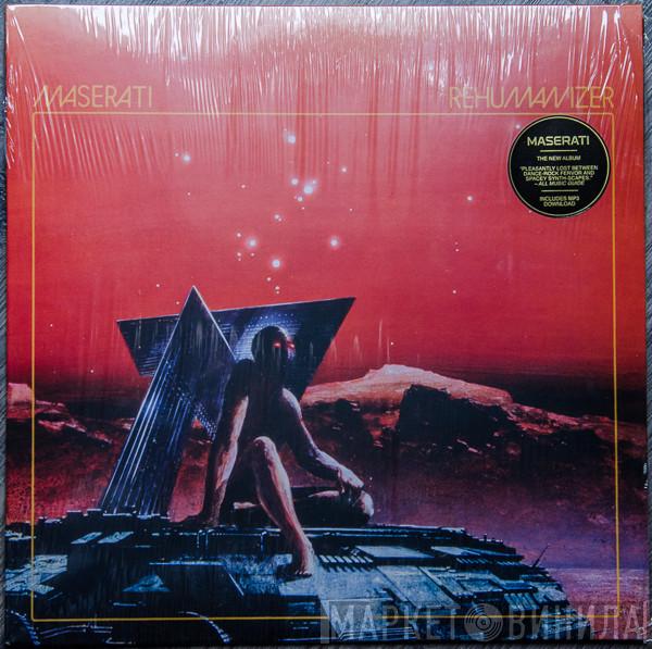 Maserati - Rehumanizer