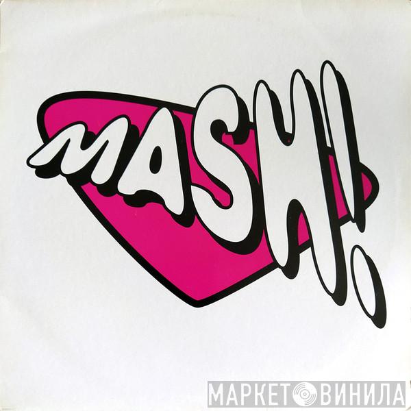 Mash! - U Don't Have To Say U Love Me