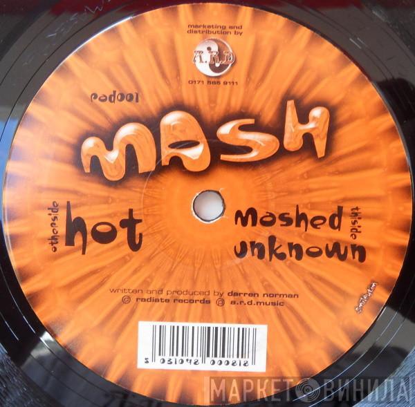 Mash  - Hot