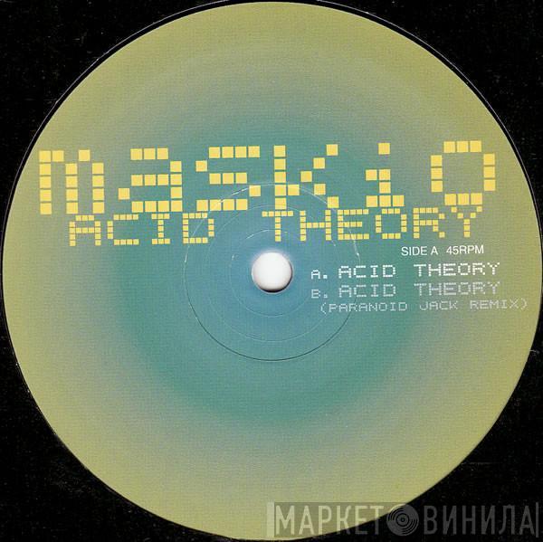 Maskio - Acid Theory