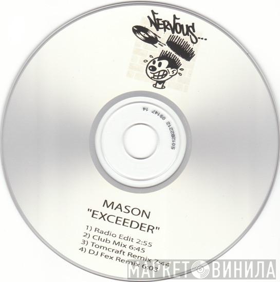 Mason  - Exceeder