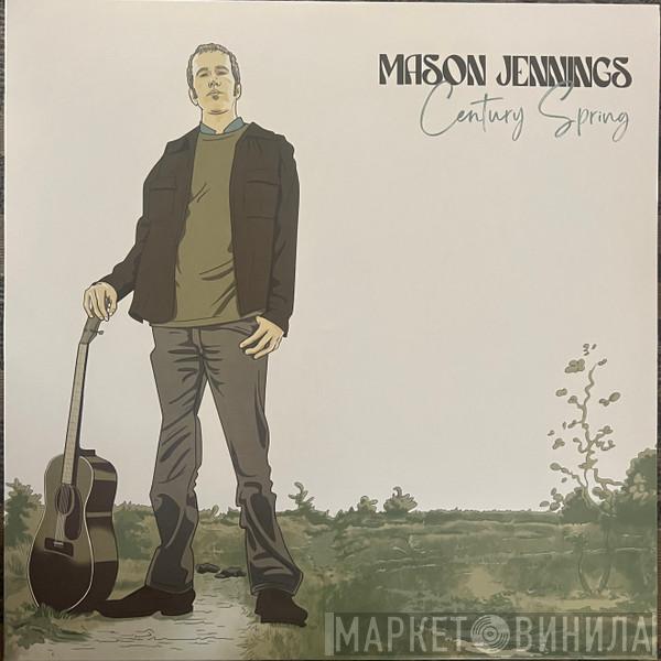 Mason Jennings - Century Spring