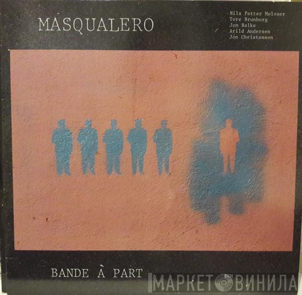 Masqualero - Bande À Part