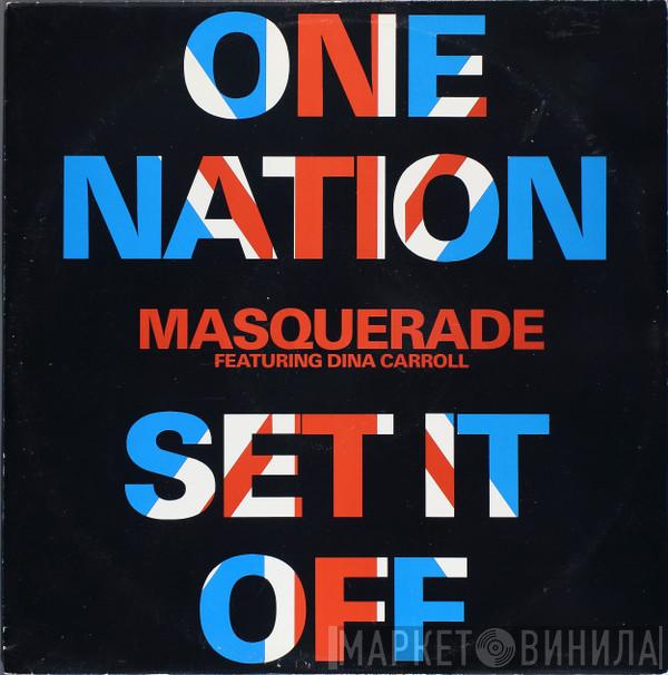 Masquerade, Dina Carroll - One Nation / Set It Off