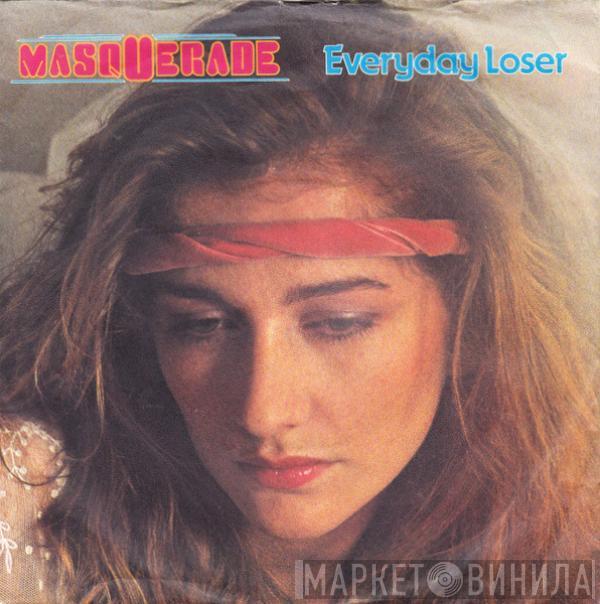 Masquerade  - Everyday Loser