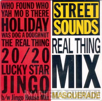 Masquerade - Streetsounds Real Thing Mix