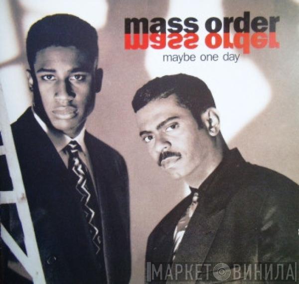  Mass Order  - Maybe One Day
