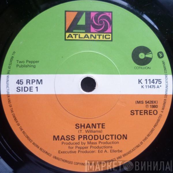 Mass Production - Shante