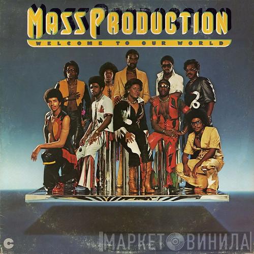 Mass Production - Welcome To Our World