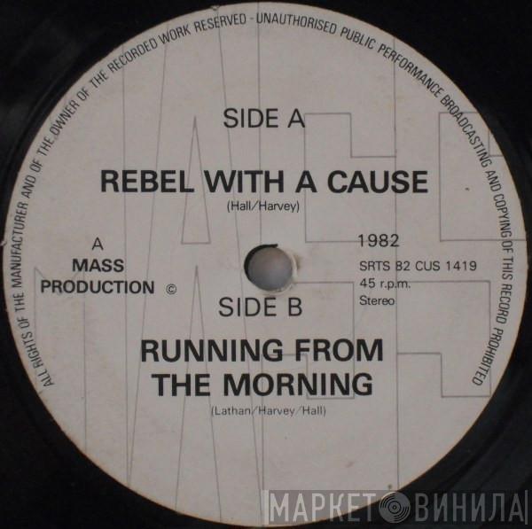 Mass  - Rebel With A Cause