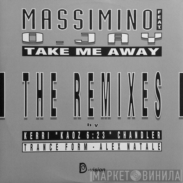 Massimino Lippoli, O. Jay - Take Me Away (The Remixes)