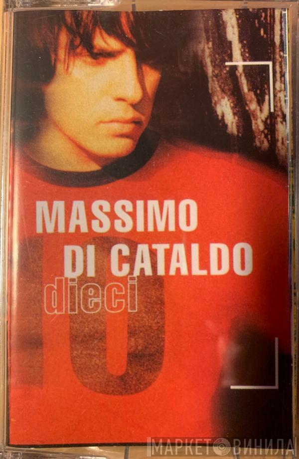  Massimo Di Cataldo  - Dieci