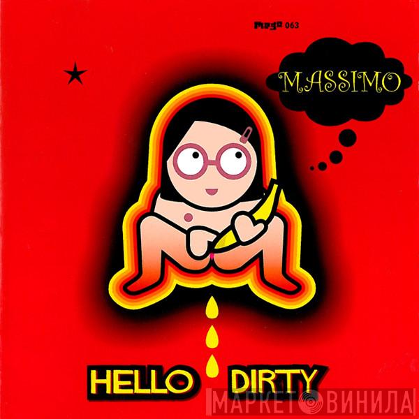 Massimo  - Hello Dirty