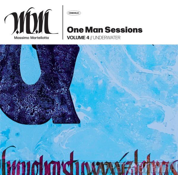Massimo Martellotta - One Man Sessions Volume 4: Underwater