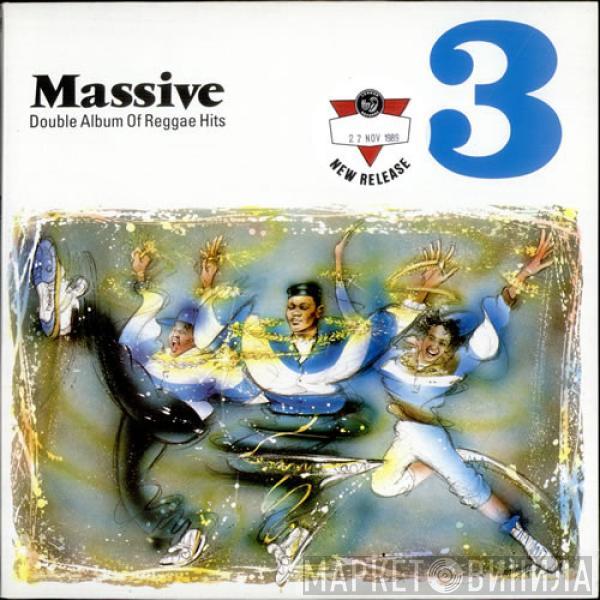  - Massive 3 (Double Album Of Reggae Hits)