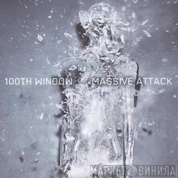 Massive Attack - 100th Window