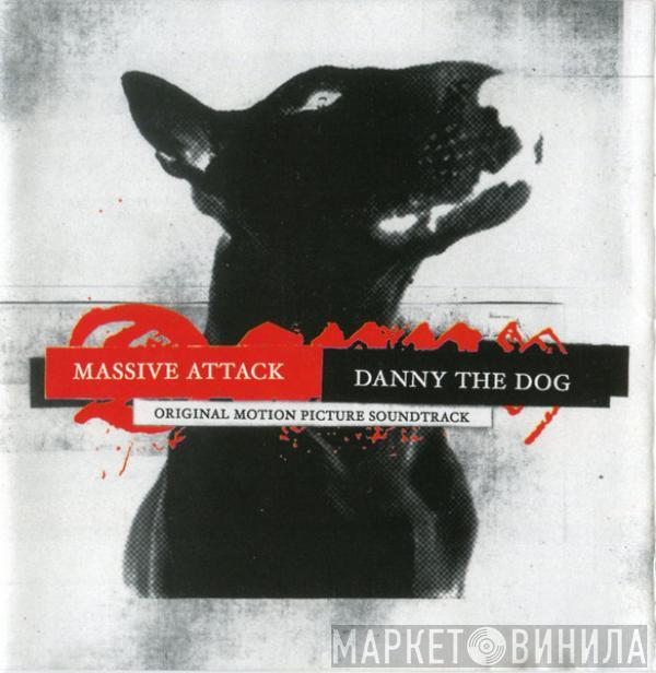 Massive Attack - Danny The Dog (Original Motion Picture Soundtrack)