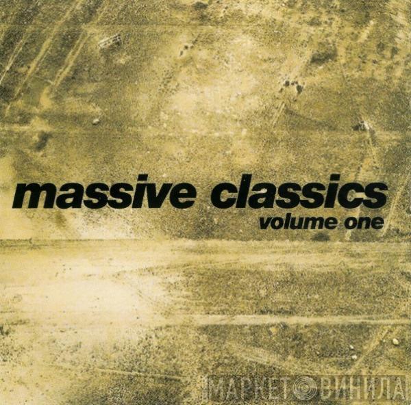  - Massive Classics Volume One