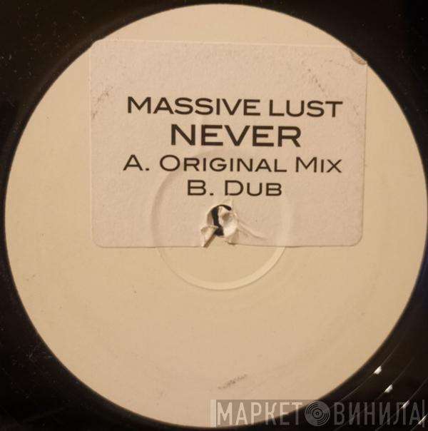 Massive Lust - Never