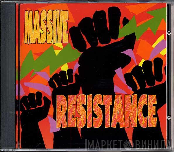  - Massive Resistance