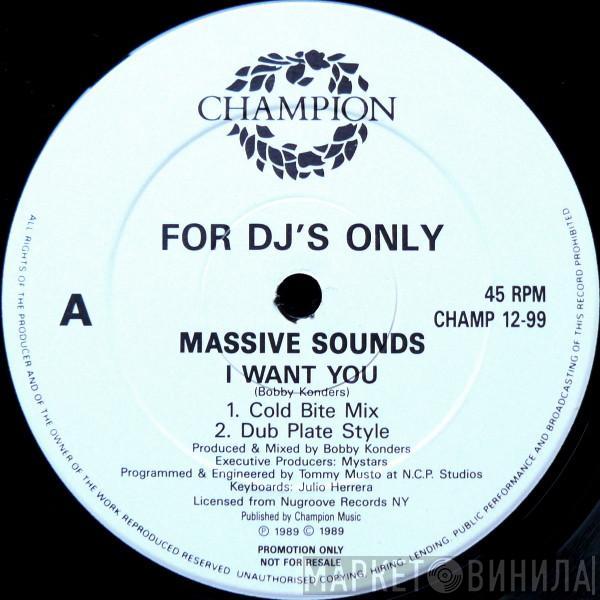 Massive Sounds - I Want You / She Say Kuff