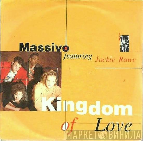 Massivo, Jackie Rawe - Kingdom Of Love