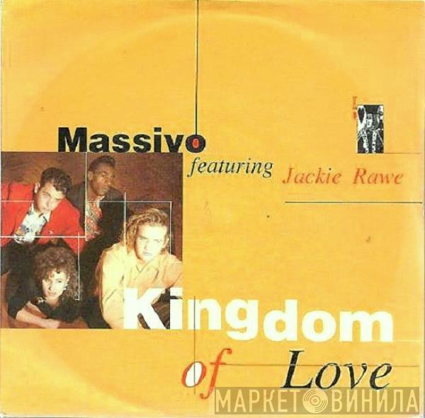 Massivo, Jackie Rawe - Kingdom Of Love