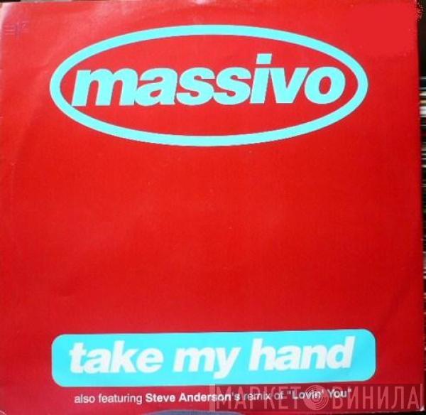 Massivo - Take My Hand