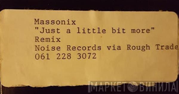  Massonix  - Just A Little Bit More (Remix)