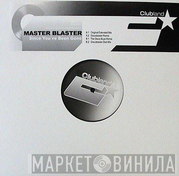 Master Blaster - Since You've Been Gone