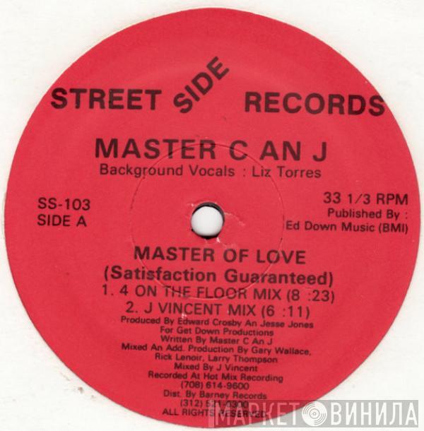 Master C & J - Master Of Love (Satisfaction Guaranteed)
