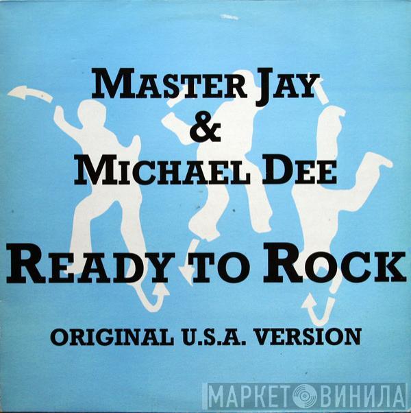 Master Jay, Michael Dee - Ready To Rock