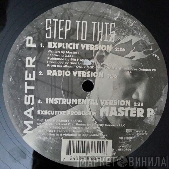Master P - Step To This