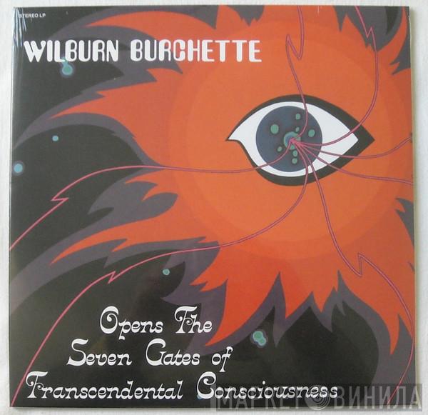  Master Wilburn Burchette  - Opens The Seven Gates Of Transcendental Consciousness