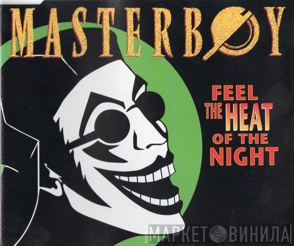  Masterboy  - Feel The Heat Of The Night