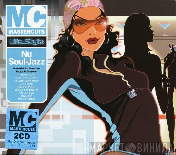  - Mastercuts Life..Style: Nu Soul - Jazz