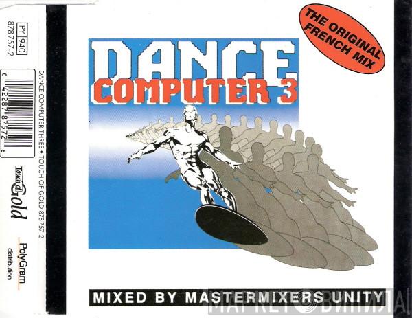 Mastermixers Unity  - Dance Computer 3 (The Original French Mix)