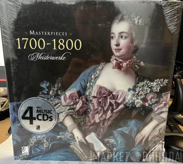  - Masterpieces 1700-1800 = Meisterwerke 1700-1800