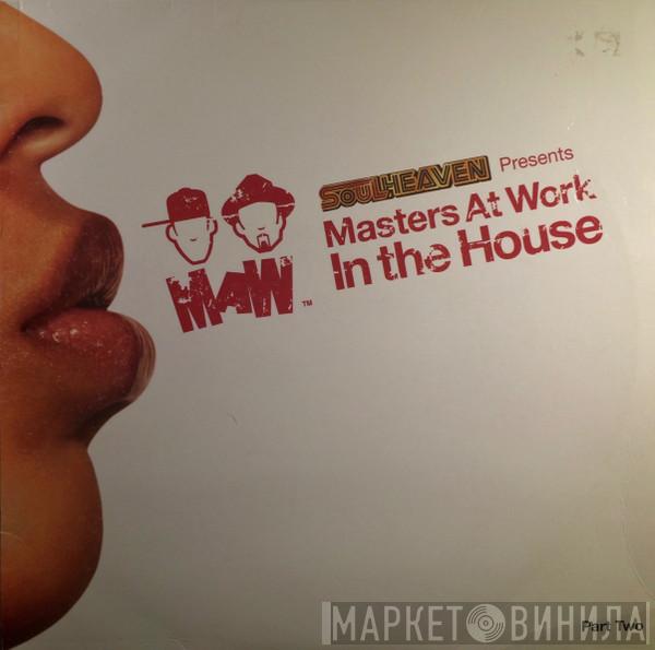 Masters At Work - In The House (Part Two)